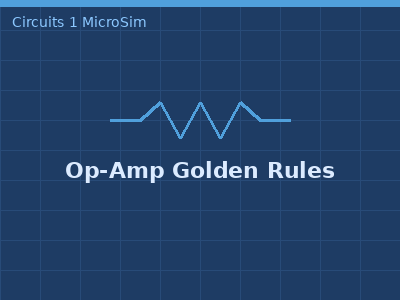 Op-Amp Golden Rules