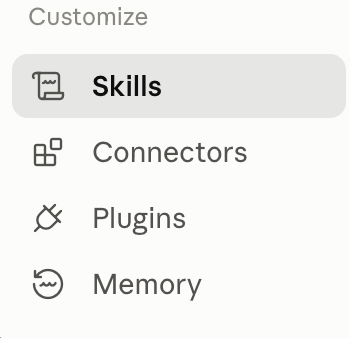 The Customize menu: Skills, Connectors, Plugins, Memory