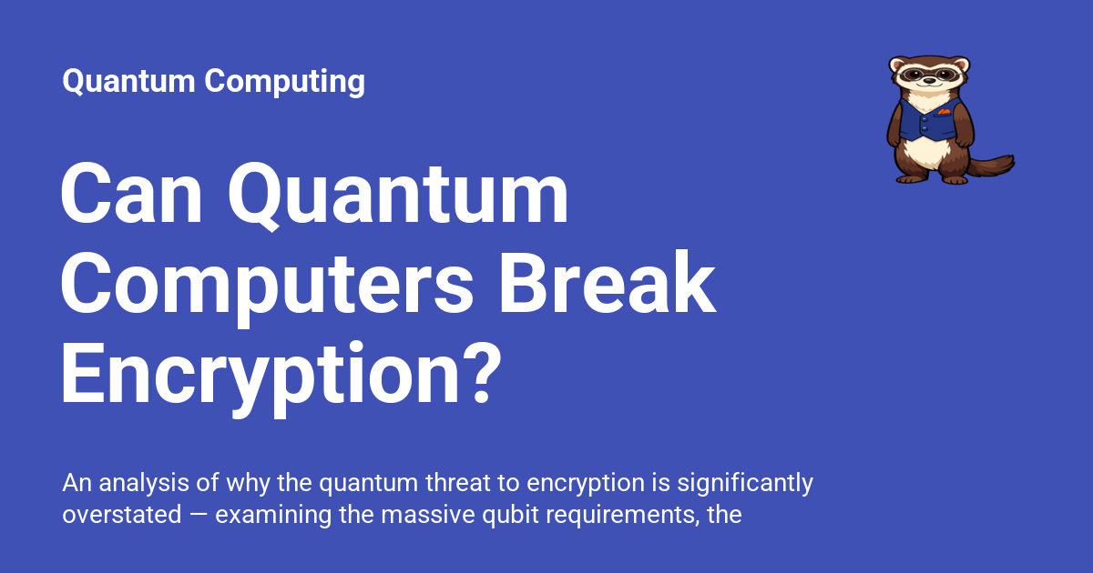 Can Quantum Computers Break Encryption? - Quantum Computing